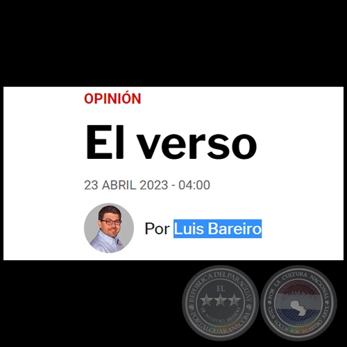 EL VERSO - Por LUIS BAREIRO - Domingo, 23 de Abril de 2023